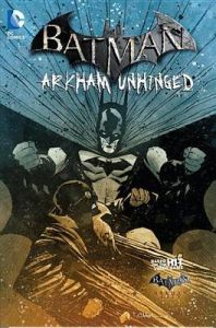 Batman: Arkham Unhinged Vol. 4: Book by Karen Traviss