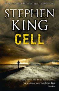 Cell : Book by Stephen King Cell : Book by Stephen King