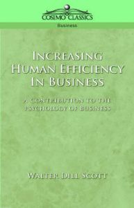 Increasing Human Efficiency in Business: Book by Walter Dill Scott