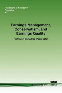 Earnings Management, Conservatism, and Earnings Quality: Book by Ralf Ewert