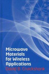 Microwave Materials for Wireless Applications: Book by David G.M. Cruickshank