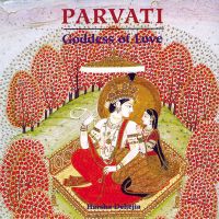 Parvati: God of Love: Book by Harsha V. Dehejia