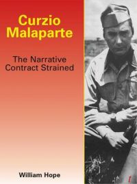 Curzio Malaparte: The Narrative Contract Strained: Book by William Hope