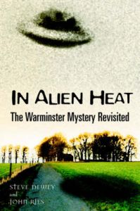 In Alien Heat: The Warminster Mystery Revisited: Book by Steve Dewey