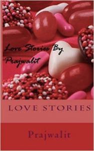 Love Stories (English) (Paperback): Book by Prajwalit is the pen name of the author Dr. Pradip Chauhan. He has earned his M.B.B.S. and M.S. Degree from Saurashtra University, Gujarat and working as Lecturer in the Pandeet Deendayal Upadhyay Medical College, Rajkot, Gujarat. His area of interest is fiction, romance, paranormal, occult, and spi... View More Prajwalit is the pen name of the author Dr. Pradip Chauhan. He has earned his M.B.B.S. and M.S. Degree from Saurashtra University, Gujarat and working as Lecturer in the Pandeet Deendayal Upadhyay Medical College, Rajkot, Gujarat. His area of interest is fiction, romance, paranormal, occult, and spiritual writings. He had already published many international research articles in Medicine. He had strong educational background and he has vast reading of Gujarati, Hindi, English literatures. Love Stories (English) (Paperback): Book by Prajwalit is the pen name of the author Dr. Pradip Chauhan. He has earned his M.B.B.S. and M.S. Degree from Saurashtra University, Gujarat and working as Lecturer in the Pandeet Deendayal Upadhyay Medical College, Rajkot, Gujarat. His area of interest is fiction, romance, paranormal, occult, and spi... View More Prajwalit is the pen name of the author Dr. Pradip Chauhan. He has earned his M.B.B.S. and M.S. Degree from Saurashtra University, Gujarat and working as Lecturer in the Pandeet Deendayal Upadhyay Medical College, Rajkot, Gujarat. His area of interest is fiction, romance, paranormal, occult, and spiritual writings. He had already published many international research articles in Medicine. He had strong educational background and he has vast reading of Gujarati, Hindi, English literatures.