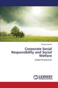 Corporate Social Responsibility and Social Welfare: Book by Sarkar Sukanta