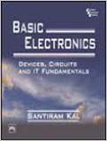 Basic Electronics: Devices, Circuits And It Fundamentals (English) 1st Edition (Paperback): Book by Santiram Kal Basic Electronics: Devices, Circuits And It Fundamentals (English) 1st Edition (Paperback): Book by Santiram Kal