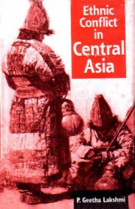 Ethnic Conflict in Central Asia: Book by Geeta Lakshmi