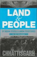 Land And People of Indian States & Union Territories (Chattisgarh), Vol-6th: Book by Ed. S. C.Bhatt & Gopal K Bhargava