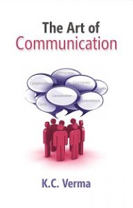 The Art of Communication: Book by K.C. Verma The Art of Communication: Book by K.C. Verma
