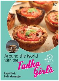 Around The World With The Tadka Girls: Book by Ranjini Rao And Ruchira Ramanujam