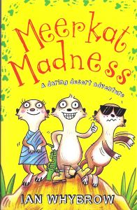 Meerkat Madness: Book by Ian Whybrow'