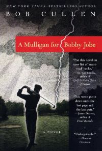Mulligan for Bobby Joe: Book by Bob Cullen Mulligan for Bobby Joe: Book by Bob Cullen