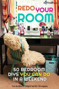 Redo Your Room: 50 Bedroom Diys You Can Do in a Weekend: Book by Karen Bokram