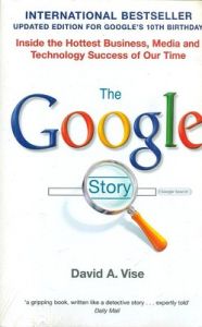The Google Story (English) (Paperback): Book by David A. Vise The Google Story (English) (Paperback): Book by David A. Vise