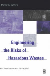 Engineering the Risks of Hazardous Wastes: Book by Daniel Vallero