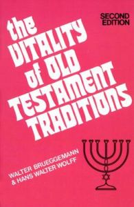 Vitality of Old Testament Traditions: Book by Walter Brueggemann Vitality of Old Testament Traditions: Book by Walter Brueggemann