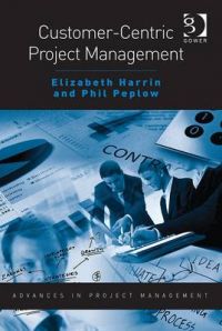 Customer-centric Project Management: Book by Elizabeth Harrin