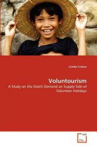 Voluntourism: Book by Lisette Croese Voluntourism: Book by Lisette Croese