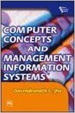 Computer Concepts And Management Information Systems (English) (Paperback): Book by Jha G Davendranath Computer Concepts And Management Information Systems (English) (Paperback): Book by Jha G Davendranath