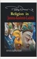 Religion in Jammu-Kashmir-Ladakh: Book by Parwez Dewan Religion in Jammu-Kashmir-Ladakh: Book by Parwez Dewan