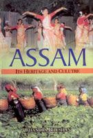 Assam: Its Heritage And Culture (English) 01 Edition (Hardcover): Book by Chandra Bushan Assam: Its Heritage And Culture (English) 01 Edition (Hardcover): Book by Chandra Bushan