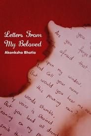 Letters from my beloved: Book by Akanksha Bhatia Letters from my beloved: Book by Akanksha Bhatia
