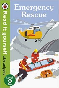 Emergency Rescue - Read it yourself with Ladybird (non-fiction) Level 2 (English) (Hardcover Ladybird): Book by Ladybird Emergency Rescue - Read it yourself with Ladybird (non-fiction) Level 2 (English) (Hardcover Ladybird): Book by Ladybird