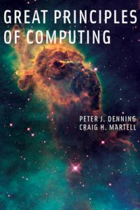 Great Principles of Computing: Book by Peter J. Denning