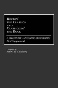 Rockin' the Classics and Classicizin' the Rock: A Selectively Annotated Discography: 1st Suppt