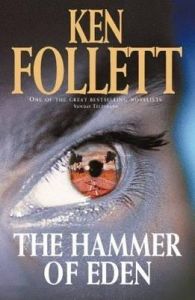 The Hammer of Eden: Book by Ken Follett
