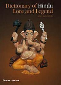 Dictionary of Hindu Lore and Legend: Book by Anna L. Dallapiccola Dictionary of Hindu Lore and Legend: Book by Anna L. Dallapiccola