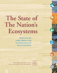 The State of the Nation's Ecosystems: Measuring the Lands, Waters, and Living Resources of the United States: Book by H. John Heinz III Center for Science, Economics, and the Environment