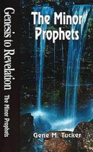 The Minor Prophets: Book by Gene M. Tucker The Minor Prophets: Book by Gene M. Tucker