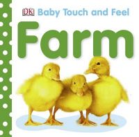 Baby Touch & Feel: Farm (English): Book by Jason Fry