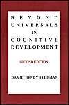 Beyond Universals in Cognitive Development: Book by David Henry Feldman