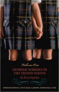 Catholic Schools in the United States [Two Volumes] [2 volumes]: An Encyclopedia (English) (Hardcover): Book by Nuzzi