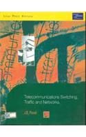 Telecommunications, Switching, Traffic and Networks: Book by J.E. Flood