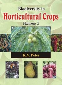 Biodiversity in Horticultural Crops Vol. 2: Book by K. V. Peter