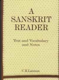Sanskrit Reader. Text and Vocabulary and Notes: Book by Charles Rockwell Lanman