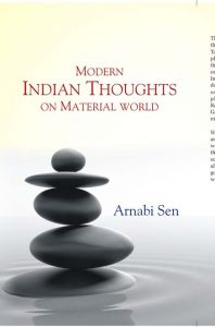 Modern Indian Thoughts: On Material World: Book by Arnabi Sen