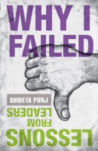 Why I Failed-Bpb (English) (Paperback): Book by Shweta Punj Why I Failed-Bpb (English) (Paperback): Book by Shweta Punj