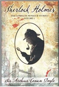 Sherlock Holmes - The Complete Novels & Stories Volume I : Book by Arthur Conan Doyle Sherlock Holmes - The Complete Novels & Stories Volume I : Book by Arthur Conan Doyle