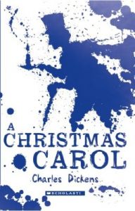 Scholastic Classics: A Christmas Carol (English) (Paperback): Book by Charles Dickens Scholastic Classics: A Christmas Carol (English) (Paperback): Book by Charles Dickens