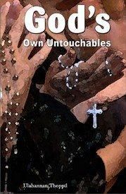 God's Own Untouchable: Book by Thoppil Ulahannan God's Own Untouchable: Book by Thoppil Ulahannan