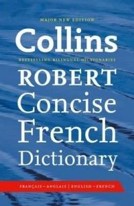 Collins Robert Concise French Dictionary Collins Robert Concise French Dictionary