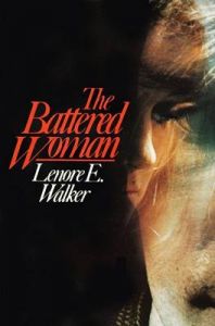 The Battered Woman: Book by Lenore E Walker