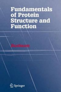Fundamentals of Protein Structure and Function: Book by Engelbert Buxbaum Fundamentals of Protein Structure and Function: Book by Engelbert Buxbaum