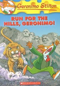 Run for the Hills, Geronimo!: Book by Geronimo Stilton