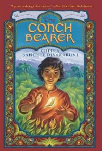 The Conch Bearer: Book by Chitra Banerjee Divakaruni The Conch Bearer: Book by Chitra Banerjee Divakaruni